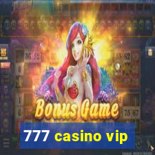 777 casino vip