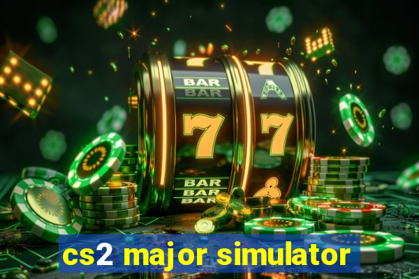 cs2 major simulator