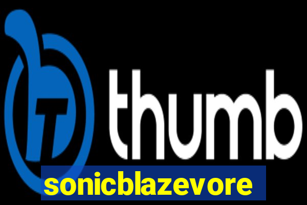 sonicblazevore