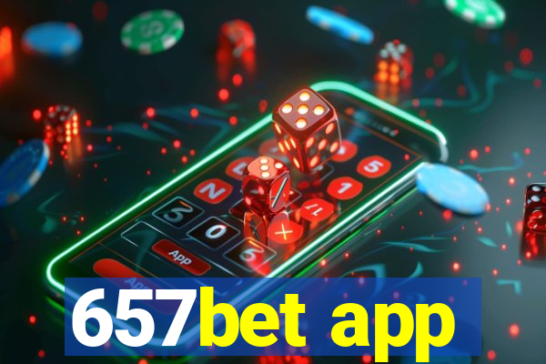 657bet app