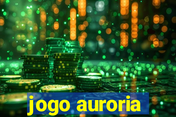 jogo auroria