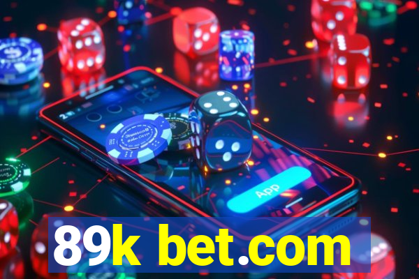 89k bet.com