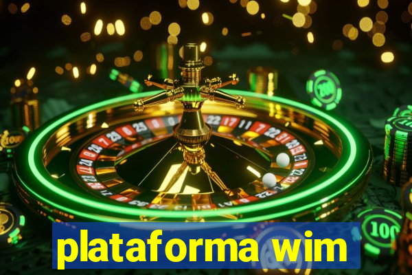 plataforma wim