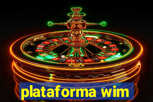 plataforma wim