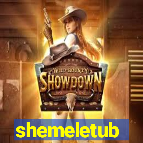 shemeletub