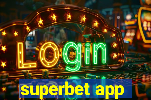 superbet app