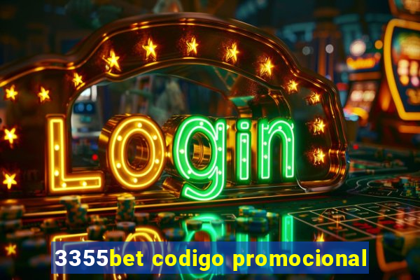 3355bet codigo promocional