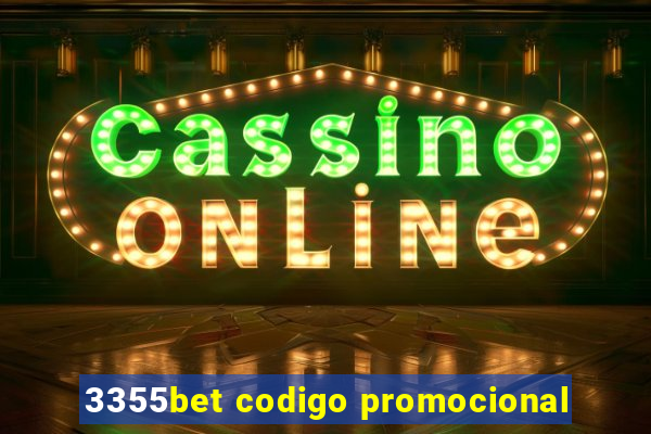 3355bet codigo promocional