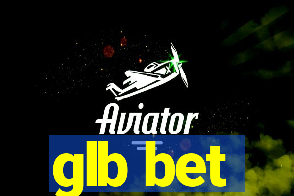 glb bet