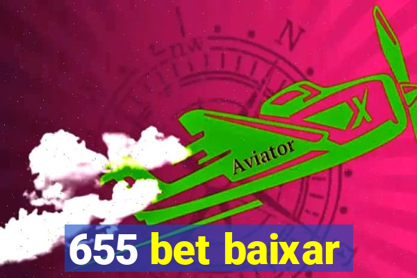 655 bet baixar