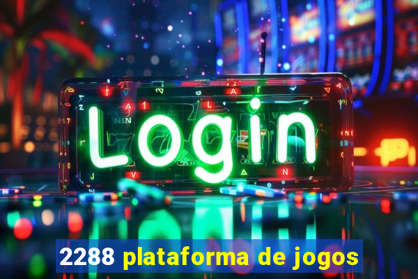 2288 plataforma de jogos