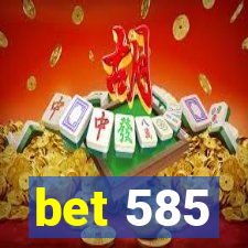 bet 585