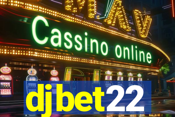 djbet22