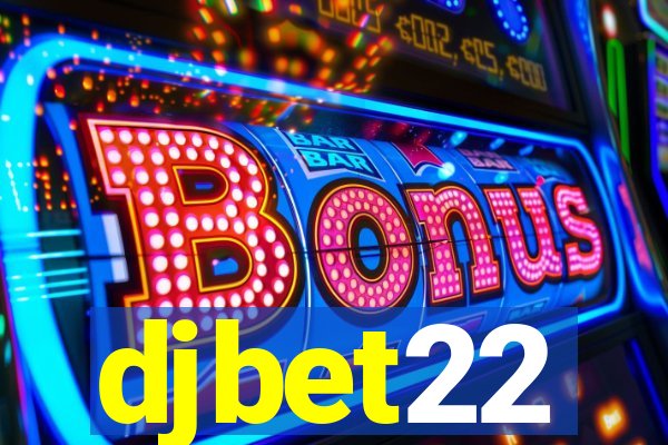 djbet22