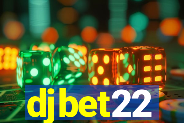 djbet22