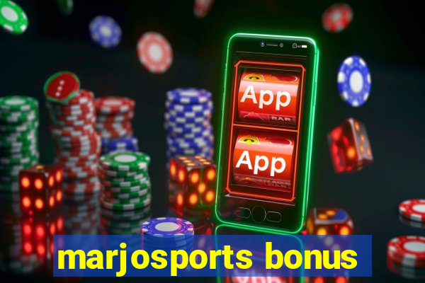 marjosports bonus