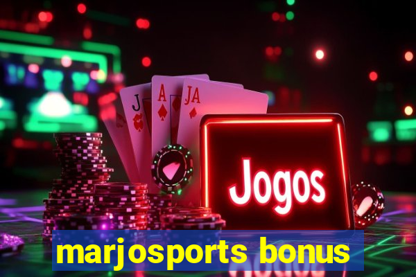 marjosports bonus