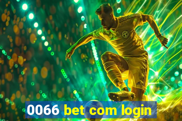 0066 bet com login