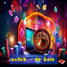 oclick - de bem com a vida resultado do jogo do bicho