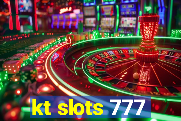 kt slots 777