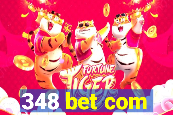 348 bet com