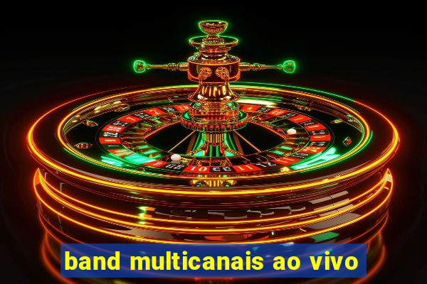 band multicanais ao vivo