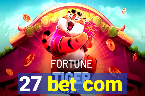 27 bet com