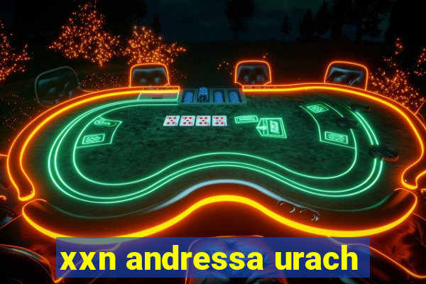 xxn andressa urach