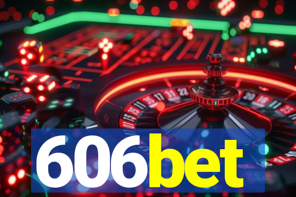 606bet