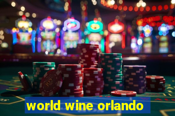 world wine orlando