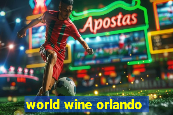 world wine orlando