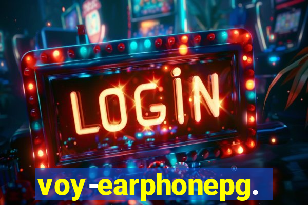 voy-earphonepg.com