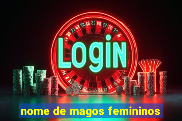 nome de magos femininos