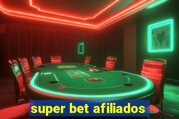 super bet afiliados