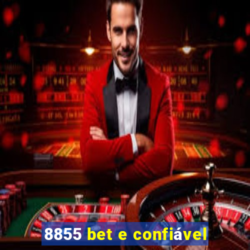 8855 bet e confiável