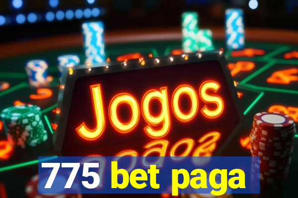 775 bet paga