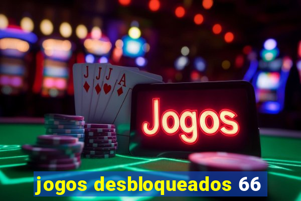 jogos desbloqueados 66