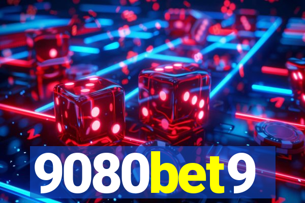 9080bet9