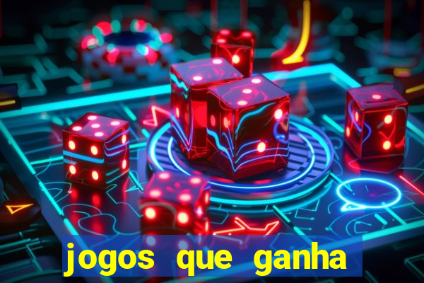 jogos que ganha dinheiro de verdade sem pagar nada