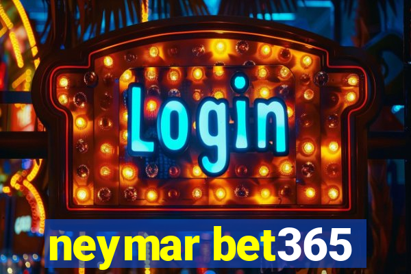 neymar bet365