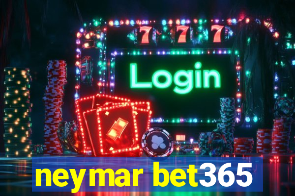 neymar bet365