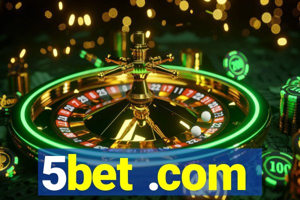 5bet .com