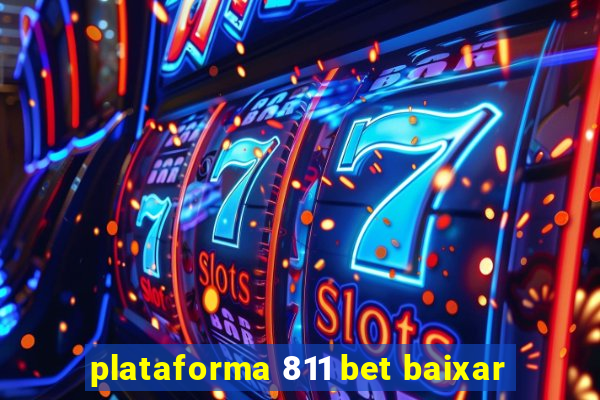 plataforma 811 bet baixar