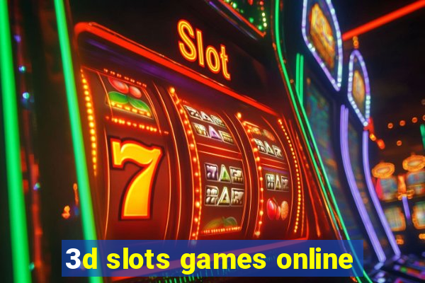 3d slots games online