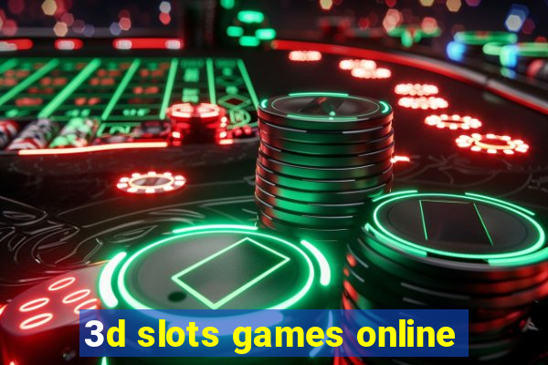 3d slots games online