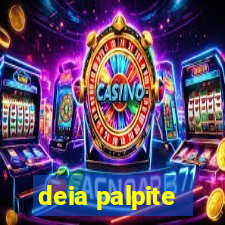 deia palpite