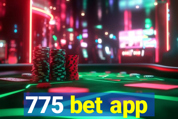 775 bet app