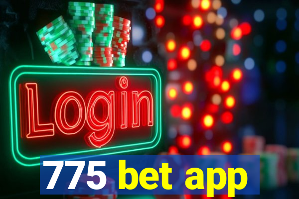 775 bet app