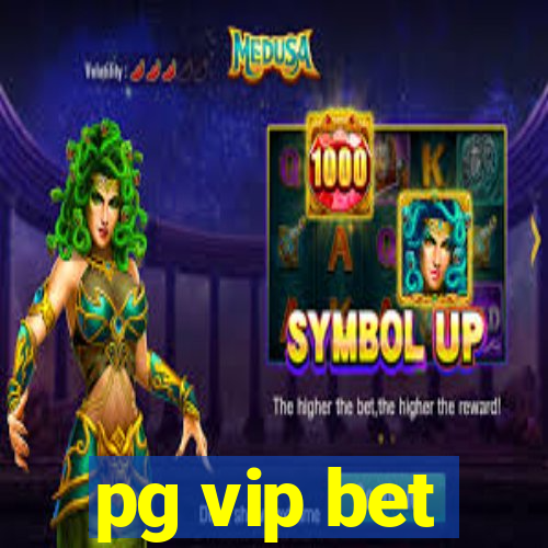 pg vip bet