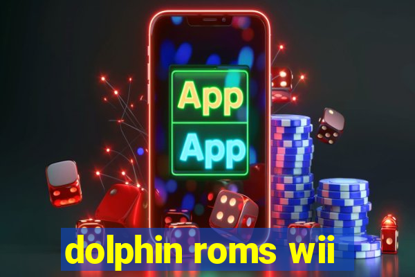 dolphin roms wii